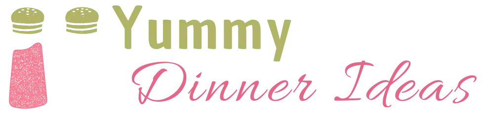 Yummy Dinner Ideas